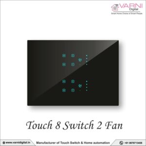 Touch 8 Switch 2 Fan