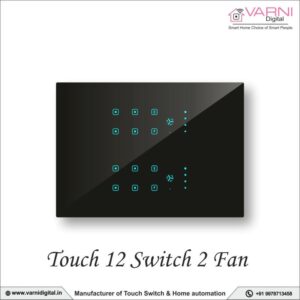 Touch 12 Switch 2 Fan