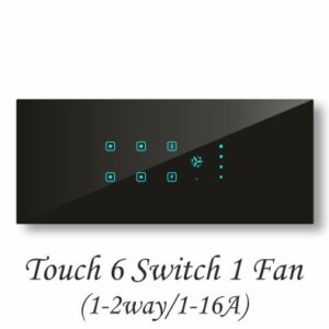 Touch 6 Switch 1 Fan Regulator (2Way 16A Switch)
